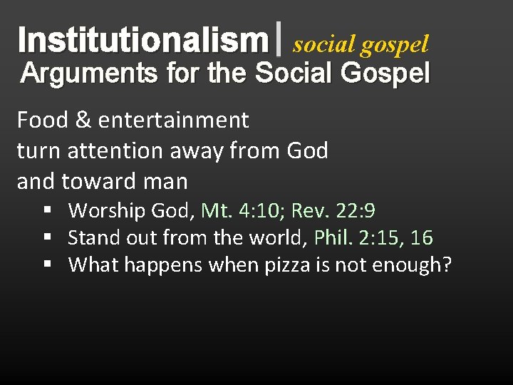 Institutionalism social gospel Arguments for the Social Gospel Food & entertainment turn attention away