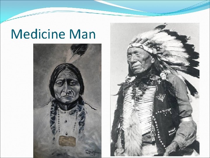 Medicine Man 