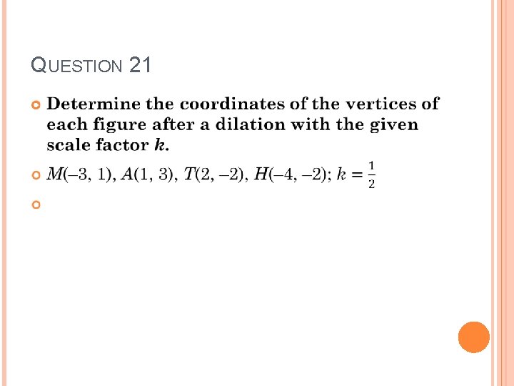 QUESTION 21 