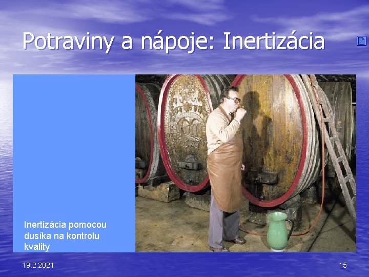 Potraviny a nápoje: Inertizácia pomocou dusíka na kontrolu kvality 19. 2. 2021 15 