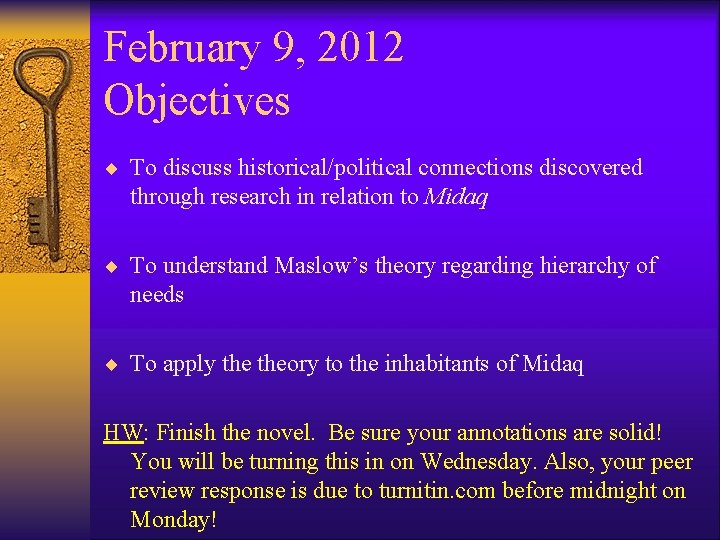 February 9, 2012 Objectives ¨ To discuss historical/political connections discovered through research in relation