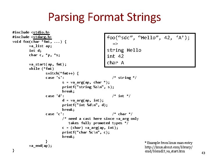 Parsing Format Strings #include <stdio. h> #include <stdarg. h> void foo(char *fmt, . . Parsing Format Strings #include <stdio. h> #include <stdarg. h> void foo(char *fmt, . .