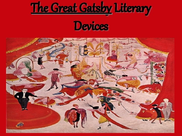 The Great Gatsby Literary Devices 