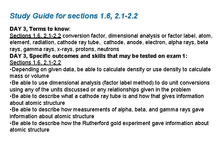 Study Guide for sections 1. 6, 2. 1 -2. 2 DAY 3, Terms to