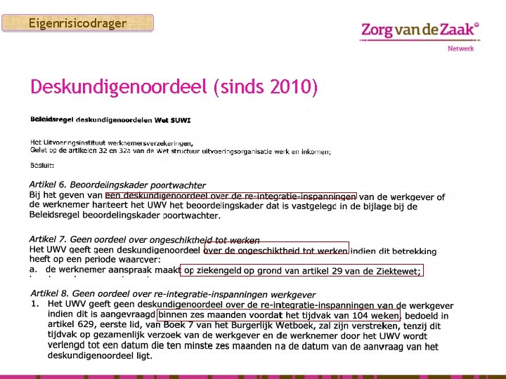 Eigenrisicodrager Deskundigenoordeel (sinds 2010) 