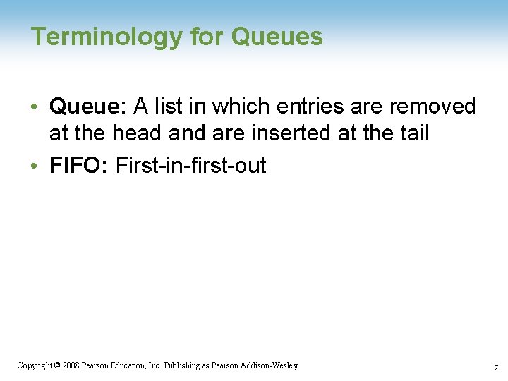 Terminology for Queues • Queue: A list in which entries are removed at the Terminology for Queues • Queue: A list in which entries are removed at the