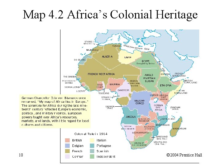 Map 4. 2 Africa’s Colonial Heritage 10 © 2004 Prentice Hall 