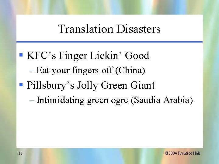Translation Disasters § KFC’s Finger Lickin’ Good – Eat your fingers off (China) §