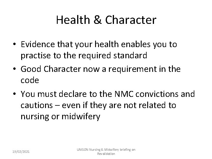 Health & Character • Evidence that your health enables you to practise to the