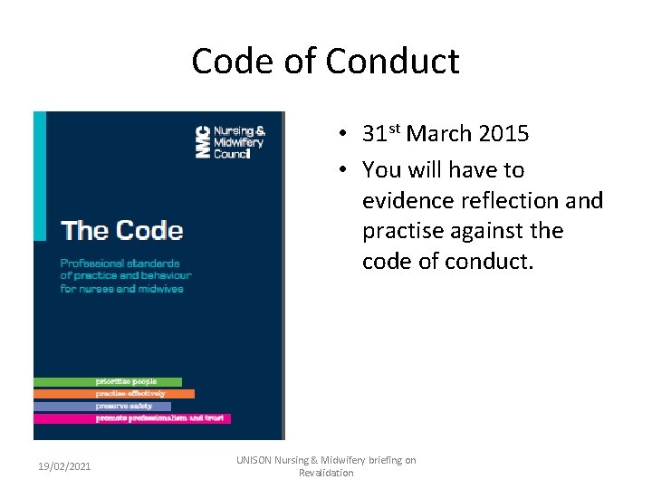 Code of Conduct • 31 st March 2015 • You will have to evidence