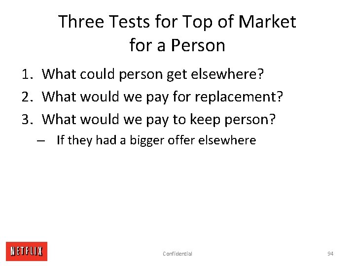 Three Tests for Top of Market for a Person 1. What could person get