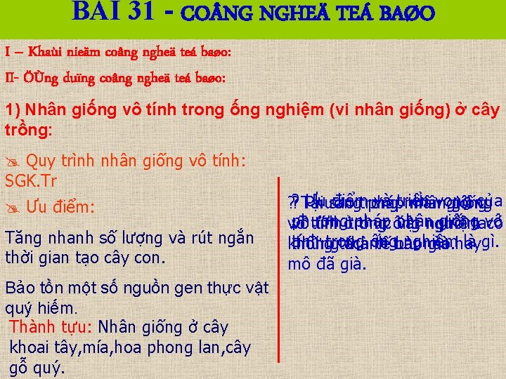 BÀI 31 - CO NG NGHEÄ TEÁ BAØO I – Khaùi nieäm coâng ngheä