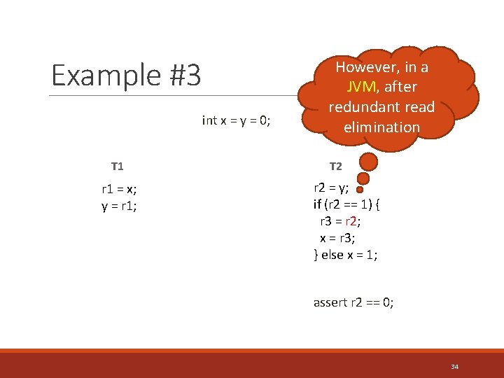 Example #3 int x = y = 0; T 1 r 1 = x;