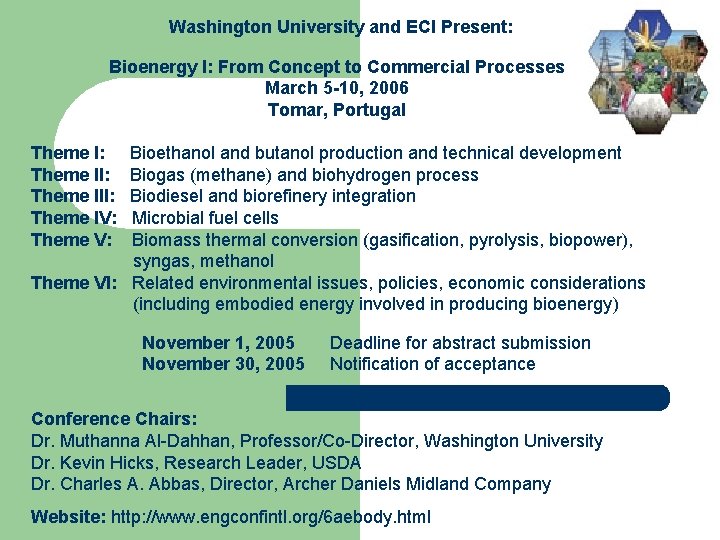 Washington University and ECI Present: Bioenergy I: From Concept to Commercial Processes March 5