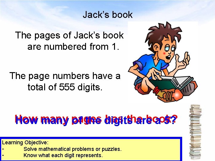 Jack’s book The pages of Jack’s book are numbered from 1. The page numbers