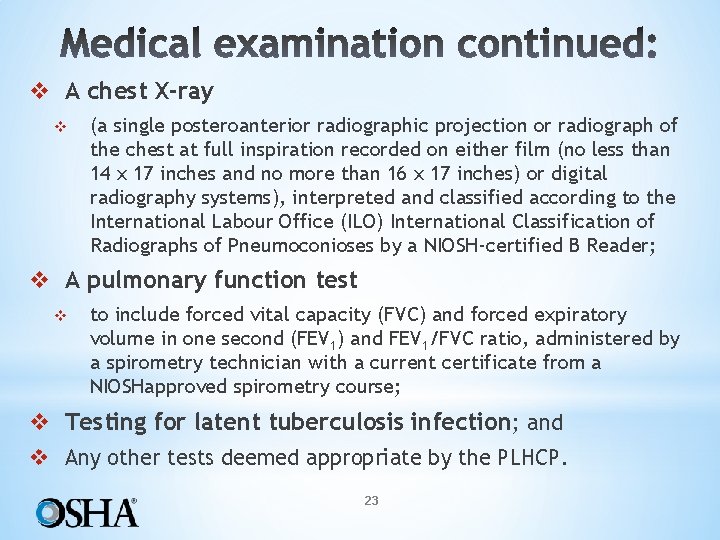 v A chest X-ray v (a single posteroanterior radiographic projection or radiograph of the