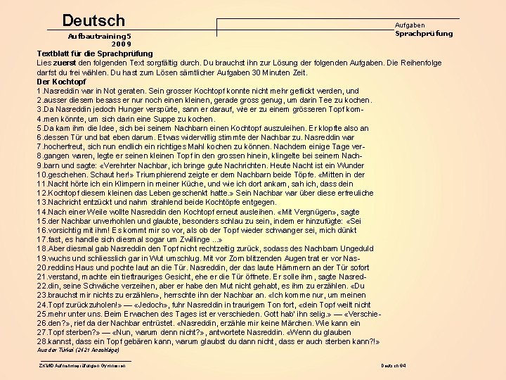 Deutsch Aufbautraining 5 2009 Aufgaben Sprachprüfung Textblatt für die Sprachprüfung Lies zuerst den folgenden