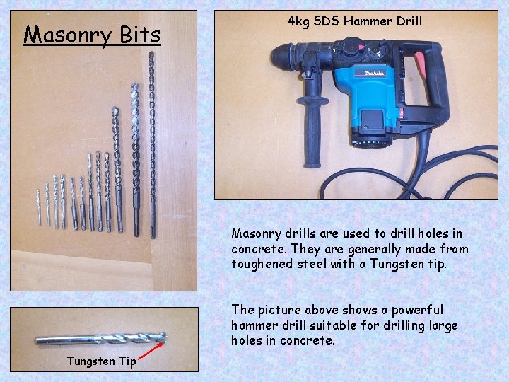 Masonry Bits 4 kg SDS Hammer Drill Masonry drills are used to drill holes