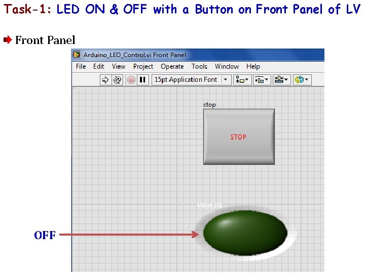 Task-1: LED ON & OFF with a Button on Front Panel of LV Front Task-1: LED ON & OFF with a Button on Front Panel of LV Front