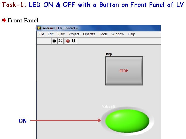 Task-1: LED ON & OFF with a Button on Front Panel of LV Front Task-1: LED ON & OFF with a Button on Front Panel of LV Front