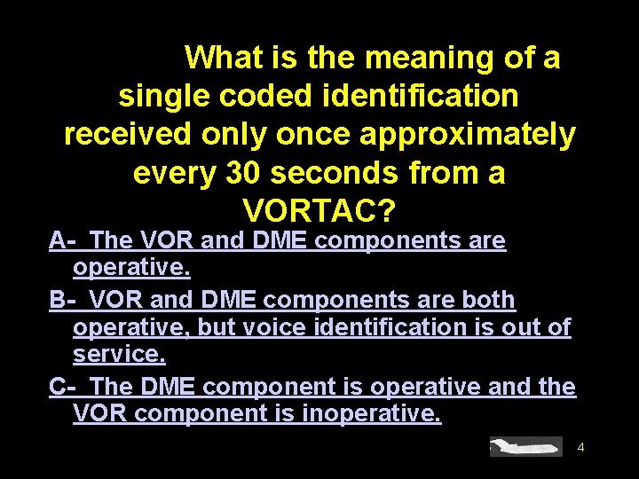 #4412. What is the meaning of a single coded identification received only once approximately
