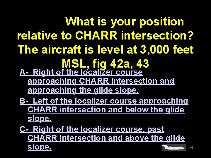 #4299. What is your position relative to CHARR intersection? The aircraft is level at
