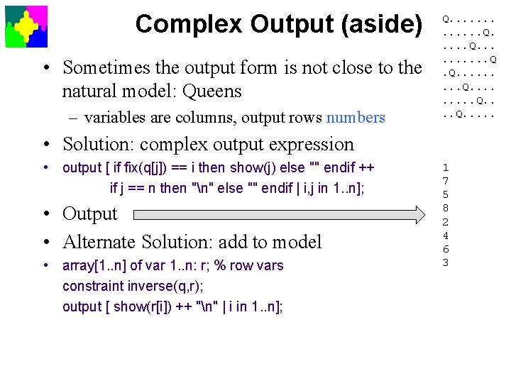 Complex Output (aside) • Sometimes the output form is not close to the natural