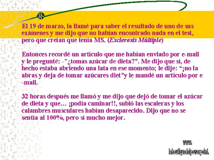 El 19 de marzo, la llamé para saber el resultado de uno de sus