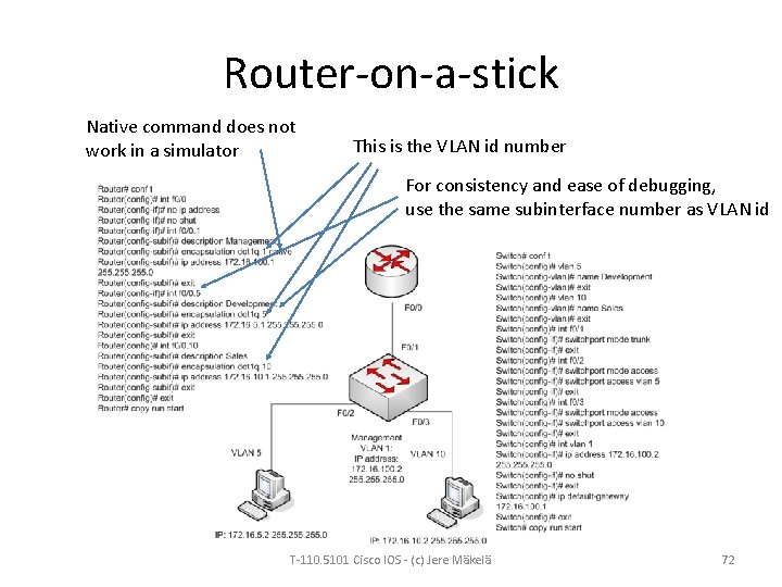 Router-on-a-stick Native command does not work in a simulator This is the VLAN id