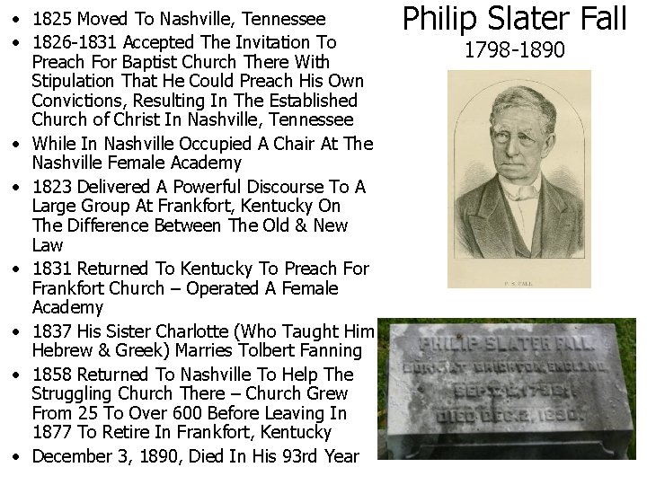  • 1825 Moved To Nashville, Tennessee • 1826 -1831 Accepted The Invitation To