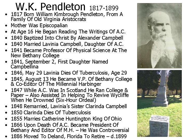 W. K. Pendleton 1817 -1899 • 1817 Born William Kimbrough Pendleton, From A Family