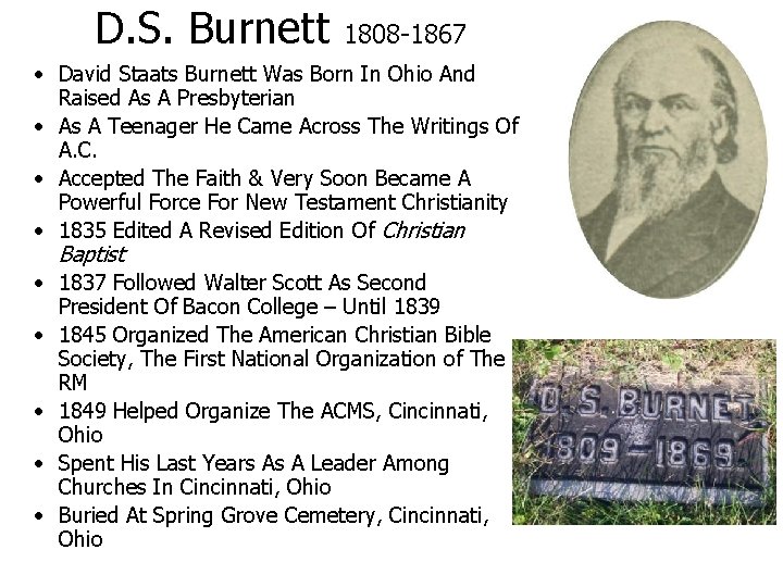 D. S. Burnett 1808 -1867 • David Staats Burnett Was Born In Ohio And