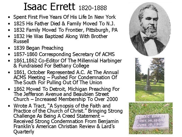 Isaac Errett • • • 1820 -1888 Spent First Five Years Of His Life