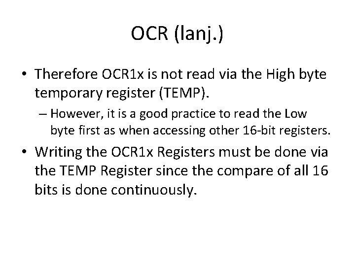 OCR (lanj. ) • Therefore OCR 1 x is not read via the High
