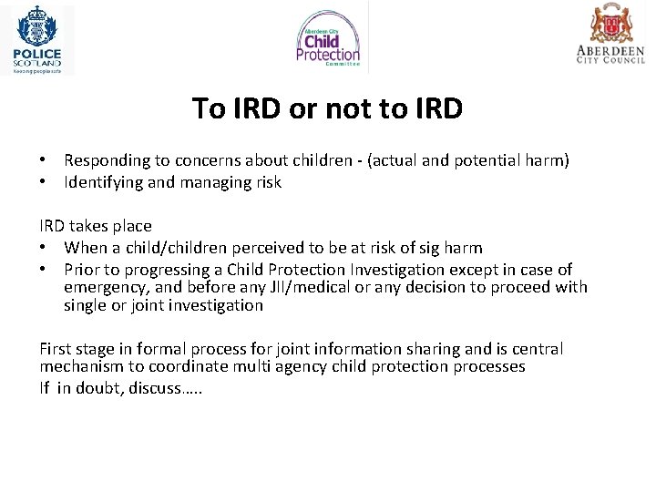 To IRD or not to IRD • Responding to concerns about children - (actual To IRD or not to IRD • Responding to concerns about children - (actual