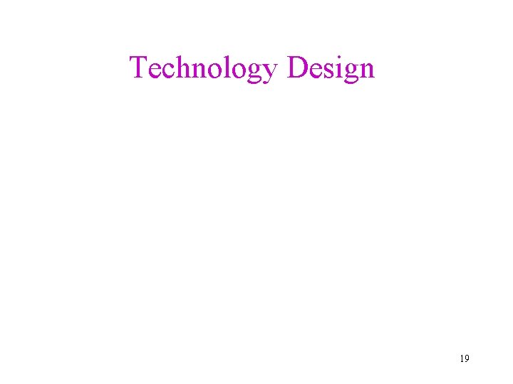 Technology Design 19 