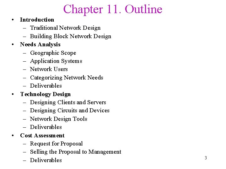 Chapter 11. Outline • Introduction – Traditional Network Design – Building Block Network Design