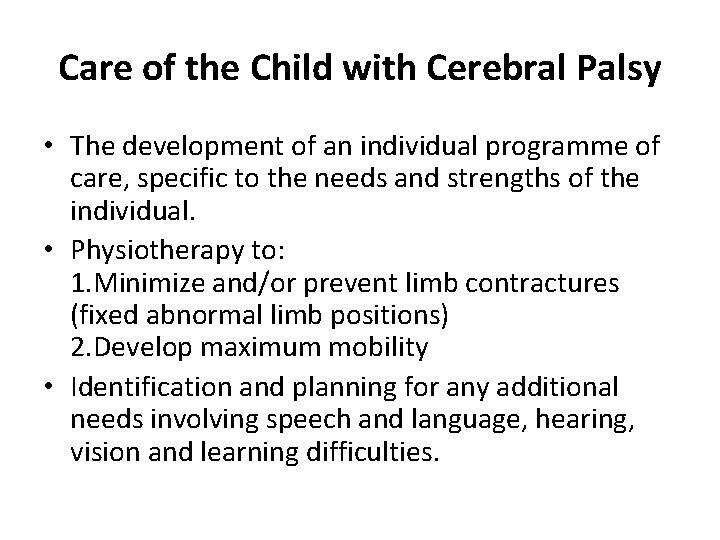 Care of the Child with Cerebral Palsy • The development of an individual programme