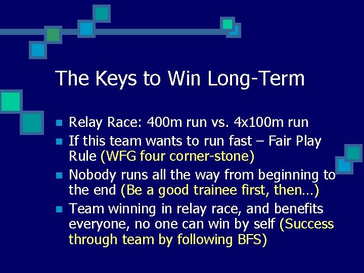 The Keys to Win Long-Term n n Relay Race: 400 m run vs. 4 The Keys to Win Long-Term n n Relay Race: 400 m run vs. 4