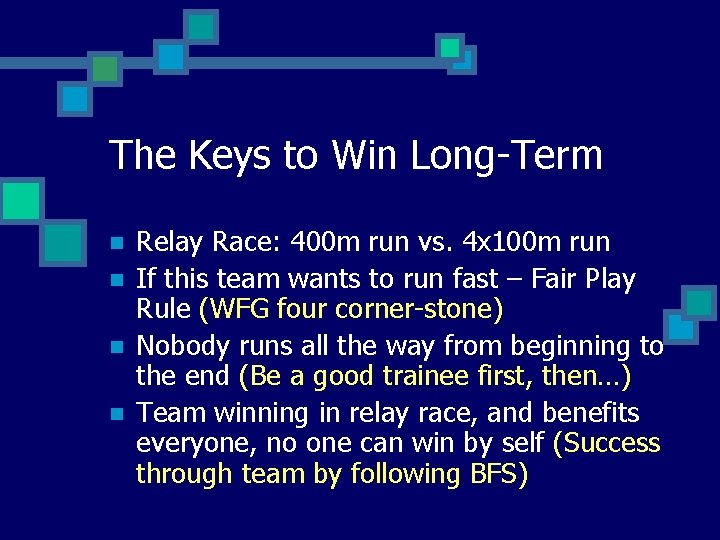 The Keys to Win Long-Term n n Relay Race: 400 m run vs. 4