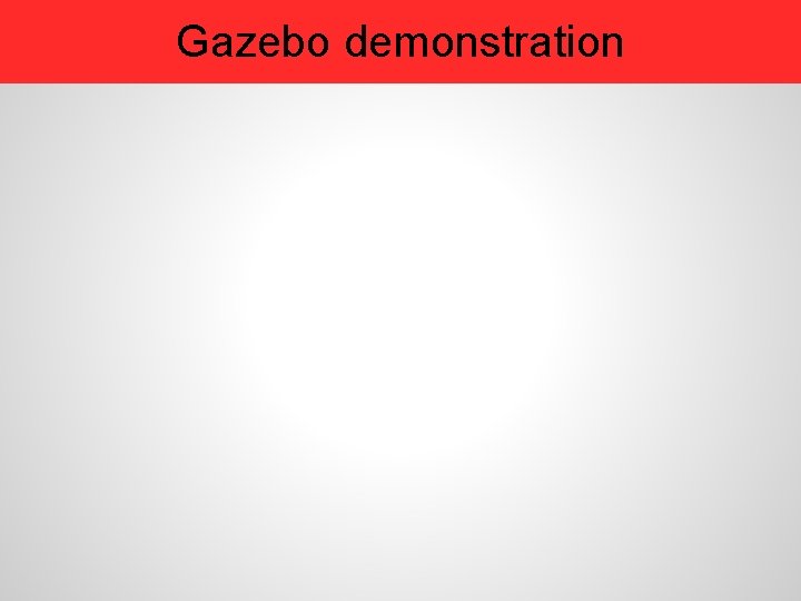 Gazebo demonstration 