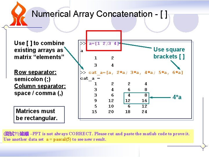 Numerical Array Concatenation - [ ] Use [ ] to combine existing arrays as