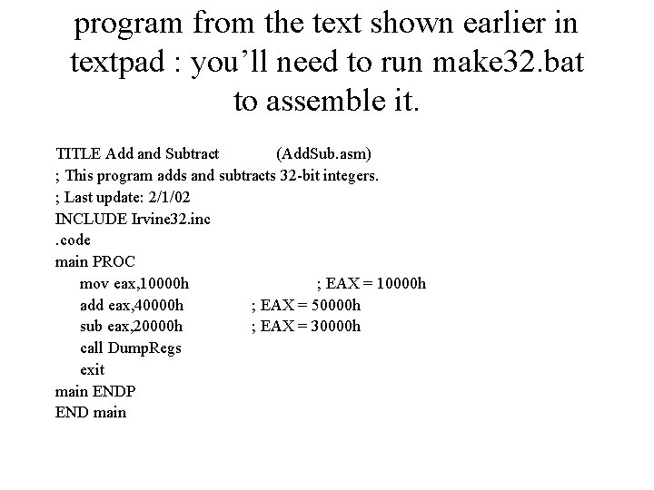 program from the text shown earlier in textpad : you’ll need to run make
