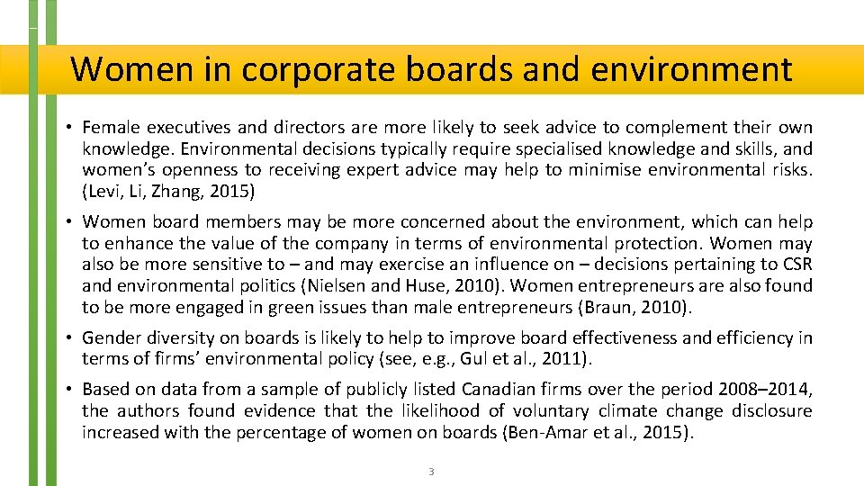 Women in corporate boards and environment • Female executives and directors are more likely