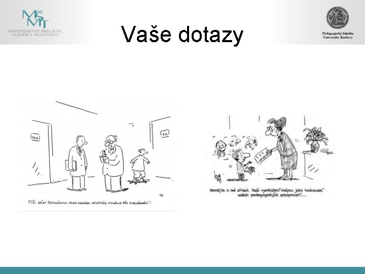 Vaše dotazy 