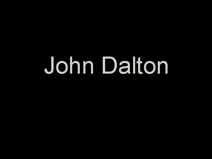 John Dalton 