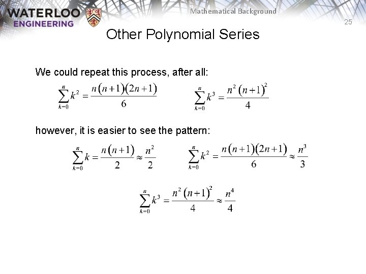 Mathematical Background 25 Other Polynomial Series We could repeat this process, after all: however,