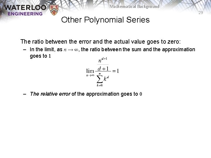 Mathematical Background 29 Other Polynomial Series The ratio between the error and the actual Mathematical Background 29 Other Polynomial Series The ratio between the error and the actual