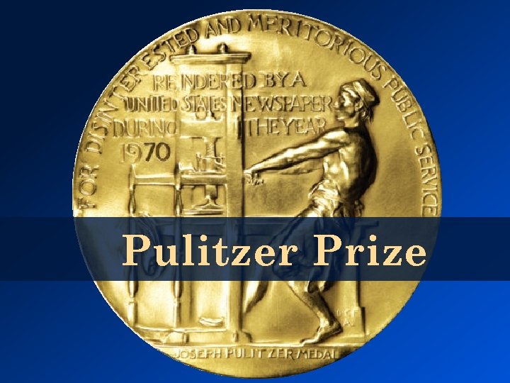 Pulitzer Prize Pulitzer Prize