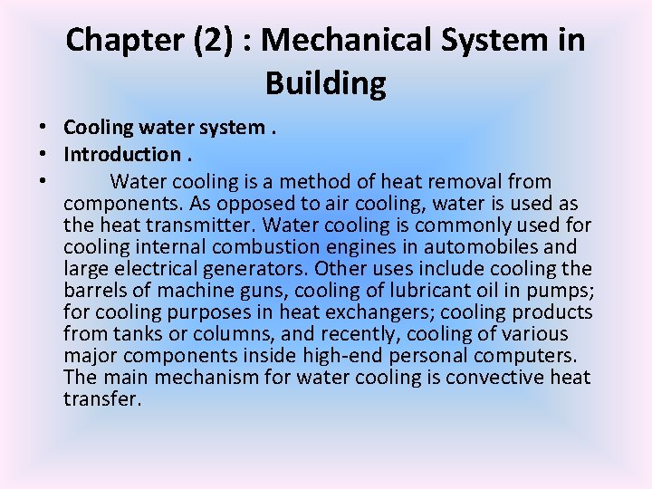 Chapter (2) : Mechanical System in Building • Cooling water system. • Introduction. •